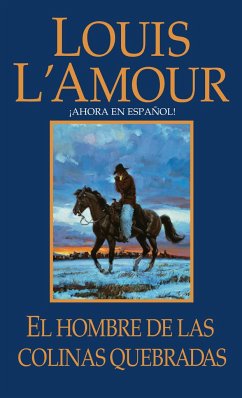 El Hombre de Las Colinas Quebradas - L'Amour, Louis