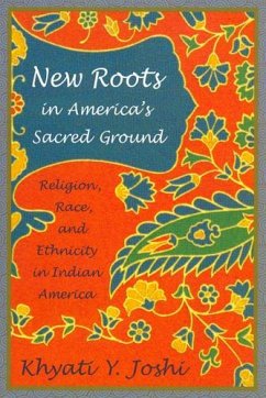 New Roots in America's Sacred Ground - Joshi, Khyati Y