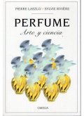 Perfume : arte y ciencia