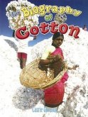 The Biography of Cotton