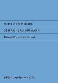 Gespräche am Wurmloch