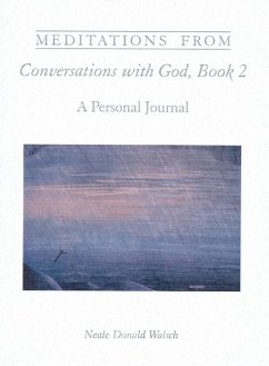 Meditations from Conversations with God, Book 2 - Walsch, Neale Donald