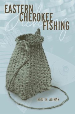 Eastern Cherokee Fishing - Altman, Heidi M.