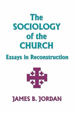 The Sociology of the Church - Jordan, James B.