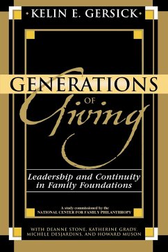 Generations of Giving - Gersick, Kelin E.; Stone, Deanne; Grady, Katherine