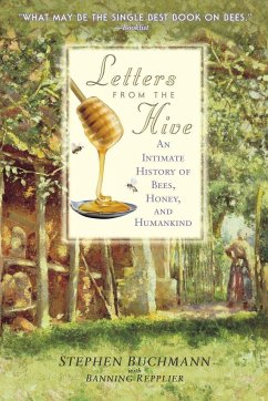 Letters from the Hive - Buchmann, Stephen; Repplier, Banning