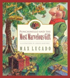 Punchinello and the Most Marvelous Gift - Lucado, Max