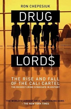 Drug Lords: The Rise and Fall of the Cali Cartel - Chepesiuk, Ron