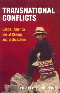 Transnational Conflicts: Central America, Social Change, and Globalization - Robinson, William I.