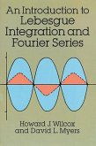 Introduction to Lebesgue Integration and Fourier Series