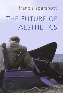 The Future of Aesthetics - Sparshott, F E