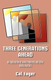 Three Generations Ahead Three Generations Ahead