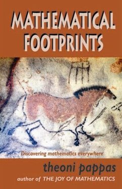 Mathematical Footprints: Discovering Mathematics Everywhere - Pappas, Theoni