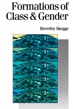 Formations of Class & Gender - Skeggs, Bev