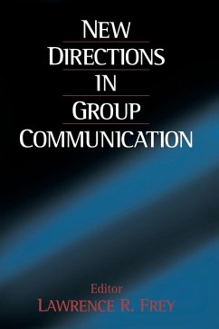 New Directions in Group Communication - Frey, Lawrence R.