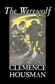 The Werewolf by Clemence Housman, Fiction, Fantasy, Horror, Mystery & Detective
