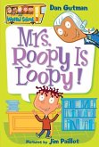 Mrs. Roopy Is Loopy!