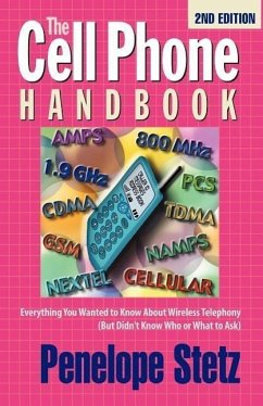 The Cell Phone Handbook - Stetz, P. J.; Stetz, Penelope