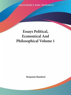 Essays Political, Economical And Philosophical Volume 1 - Rumford, Benjamin