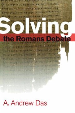 Solving the Romans Debate - Das, A Andrew