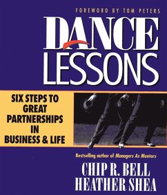 Dance Lessons: Six Steps to Great Partnership in Business and Life - Bell, Chip R.; Shea, Heather