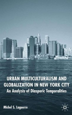 Urban Multiculturalism and Globalization in New York City - Laguerre, M.