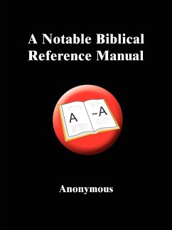 A Notable Biblical Reference Manual - Anonymous