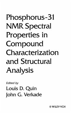 Phosphorus-31 NMR Spectral Properties in Compound Characterization and Structural Analysis - Quin, Louis D. / Verkade, John G. (Hgg.)