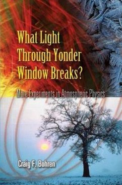 What Light Through Yonder Window Breaks? - Bohren, Craig F