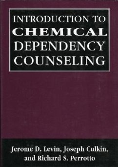 Introduction to Chemical Dependency Counseling - Levin, Jerome D.; Culkin, Joseph; Perrotto, Richard S.