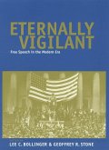 Eternally Vigilant: Free Speech in the Modern Era