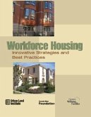 Workforce Housing: Innovative Strategies and Best Practices