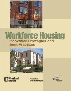 Workforce Housing: Innovative Strategies and Best Practices - Haughey, Richard