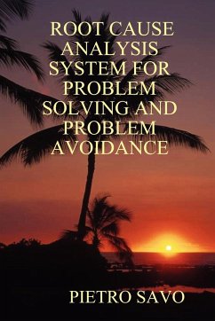 Root Cause Analysis System for Problem Solving and Problem Avoidance - Savo, Pietro