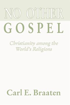 No Other Gospel - Braaten, Carl E.