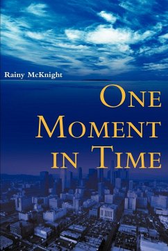 One Moment in Time - McKnight, Rainy