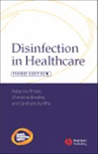 Disinfection in Healthcare - Hoffman, Peter; Ayliffe, Graham; Bradley, Tine