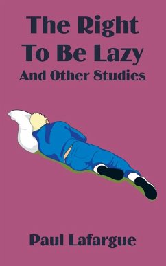 Cover The Right to Be Lazy and Other Studies