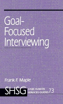 Goal Focused Interviewing - Maple, Frank F.