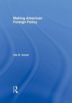 Making American Foreign Policy - Holsti, Ole