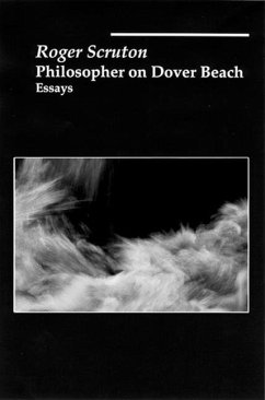 Philosophical on Dover Beach: Essay - Scruton, Roger