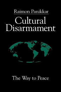 Cultural Disarmament - Panikkar, Raimon