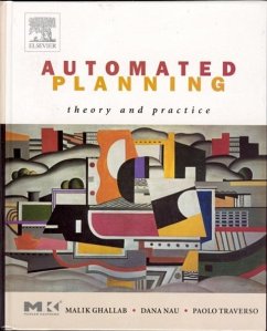 Automated Planning - Ghallab, Malik;Nau, Dana;Traverso, Paolo