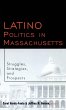 Latino Politics in Massachusetts - Bild 1