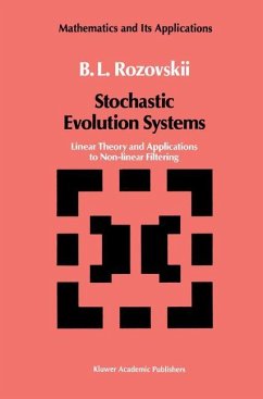 Stochastic Evolution Systems - Rozovskii, B. L.