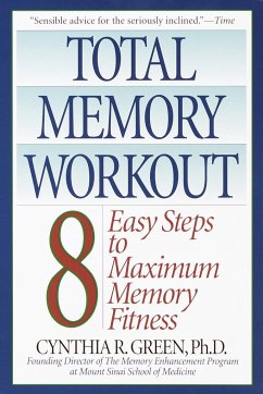 Total Memory Workout: 8 Easy Steps to Maximum Memory Fitness - Green, Cynthia R.