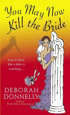 You May Now Kill the Bride - Donnelly, Deborah