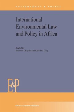 International Environmental Law and Policy in Africa - Chaytor, B. / Gray, K.R. (Hgg.)