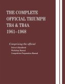 Complete Official Triumph TR4 & TR4A: 1961-1968