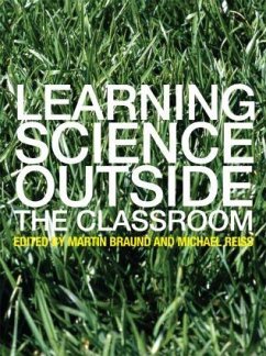 Learning Science Outside the Classroom - Braund, Martin / Reiss, Michael (eds.)